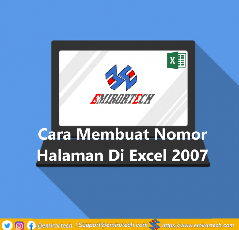 Cara Membuat Nomor Halaman Di Excel 2007 Emirortech