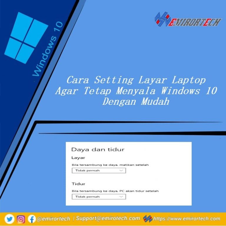 Cara Setting Layar Laptop Agar Tetap Menyala Windows 10 Dengan Mudah ...